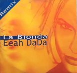 La Bionda - Eeah Dada (Extended Airplay Remix)