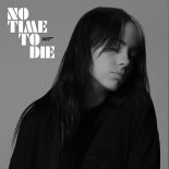Вillie Еilish - Nо Time Tо Diе (Denis First Radio Remix)