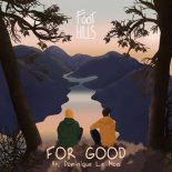 Foothills ft. Dominique Le Mon - For Good (Beathunter Extended Remix)