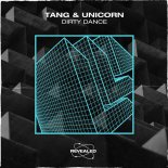 TANG & Unicorn - Dirty Dance (Extended Mix)