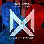 Raven & Kreyn - Express Yourself (Original Mix)