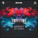 Artifact ft. Disarray - Drifting