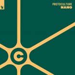 Protoculture - Nano (Original Mix)