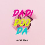Nazar Drago - Dadi Doo Da (Original Mix)