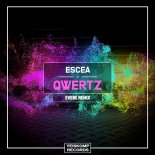 Escea – Qwertz (Evebe Remix)