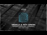 Meikle, Roy Orion & Chad Kowal - Breakthrough Tonight