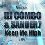 Dj Combo & Sander-7 - Keep Me High (Extended Mix)