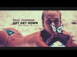 Paul Johnson - Get Get Down (Club ShakerZ Edit 2020)