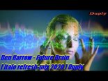 Den Harrow - Future Brain (italo refresh mix 2020)