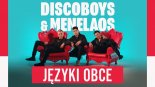 Discoboys & Menelaos - Języki Obce (Extended Mix) 2020