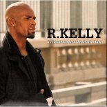 R. Kelly - If I Could Turn Back The Hands Of Time (LP Version)