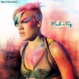 P!nk - Try (Make Me Quiver) (Ganar Remix)