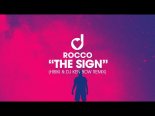 Rocco - The Sign (HiBiKi & DJ KEN-BOW Remix)