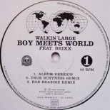 Walkin' Large feat.Brixx - Boy Meets World