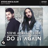 Steve Aoki & Alok - Do It Again