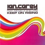 Ian Carey - Keep On Rising (Radio Mix)