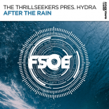 The Thrillseekers Pres. Hydra - After The Rain (Extended Club Mix)