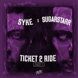Syke \'n\' Sugarstarr - Ticket 2 Ride (Sugarstarr\'s 2020 Disco Extended Mix)