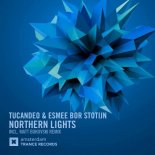 Tucandeo & Esmee Bor Stotijn - Northern Lights (Original Mix)