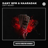 Dany Bpm & Haaradak - Dirty Money (Original Mix)