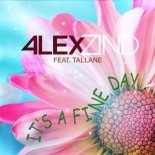 ALEX ZIND feat. Tallane - It s A Fine Day (Extended)