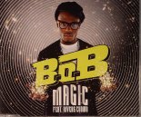 B.O.B. Feat. Rivers Cuomo - Magic