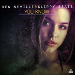 Ben Neville & Slippy Beats - You Know (Extended Mix)
