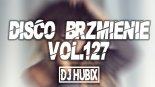 SKŁADANKA DISCOPOLO KWIECIEŃ 2020  NAJLEPSZE HITY DISCO BRZMIENIE vol.127 @DJ Hubix