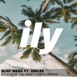 Surf Mesa ft. Emilee - ily (I Love You Baby) (Amice Remix)