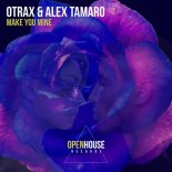 Otrax & Alex Tamaro - Make You Mine (Extended Mix)