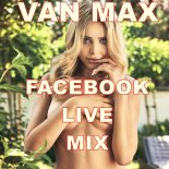 Van Max - Fecebook Spontan Live Mix ! 10.04.2020 !