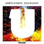 Earth n Days - Soulshakin (Original Mix)