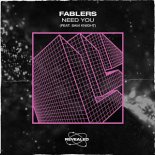 Fablers feat. Sam Knight – Need You (Extended Mix)