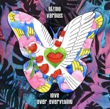 Gizmo Varillas - Love Over Everything