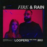 LOOPERS feat. Iyona - Fire & Rain (Extended Mix)