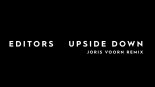 Editors - Upside Down (Joris Voorn Remix)