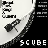Ava Max, Relanium, Moti, Deen West, Sad Panda - Street Funk Kings & Queens (Scube Mashup 2020)