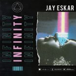 Jay Eskar - Infinity (Extended Mix)