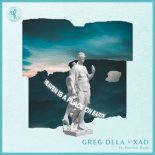 Greg Dela & Xad - Heaven Is A Place On Earth (feat. Derrick Ryan)