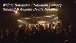 Wiśnia Bakajoko - Nawijam i smażę (Roland & Angello Davila Bootleg)