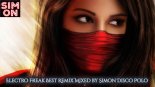 Electro Freak Best Remix Mixed by Simon Disco Polo 2020
