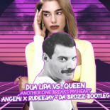 Dua Lipa vs. Queen - Another One Break My Heart (ANGEMI vs. Rudeejay & Da Brozz Extended Bootleg)