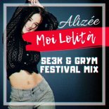 Alizée - Moi Lolita (SE3K & GRYM Festival Mix)