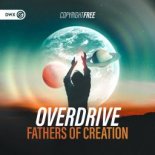 Overdrive - Fathers Of Creation (Extended Mix)