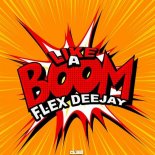 FLEX DEEJAY - Like A Boom (Extended Mix)