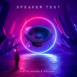 Justin Prime & Reggio - Speaker Test (Original Mix)