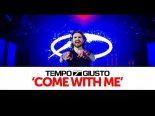 Tempo Giusto - Come With Me (Original Mix)