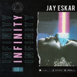 Jay Eskar - Infinity