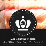 Mark-Anthony Abel - Don't Wanna Fade Away (Larry Peace Dub Mix)