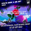 Lucas Estrada, Alex Schulz, NEIMY - Le Le Let Go (Kolya Dark & Sir Art Radio Edit)